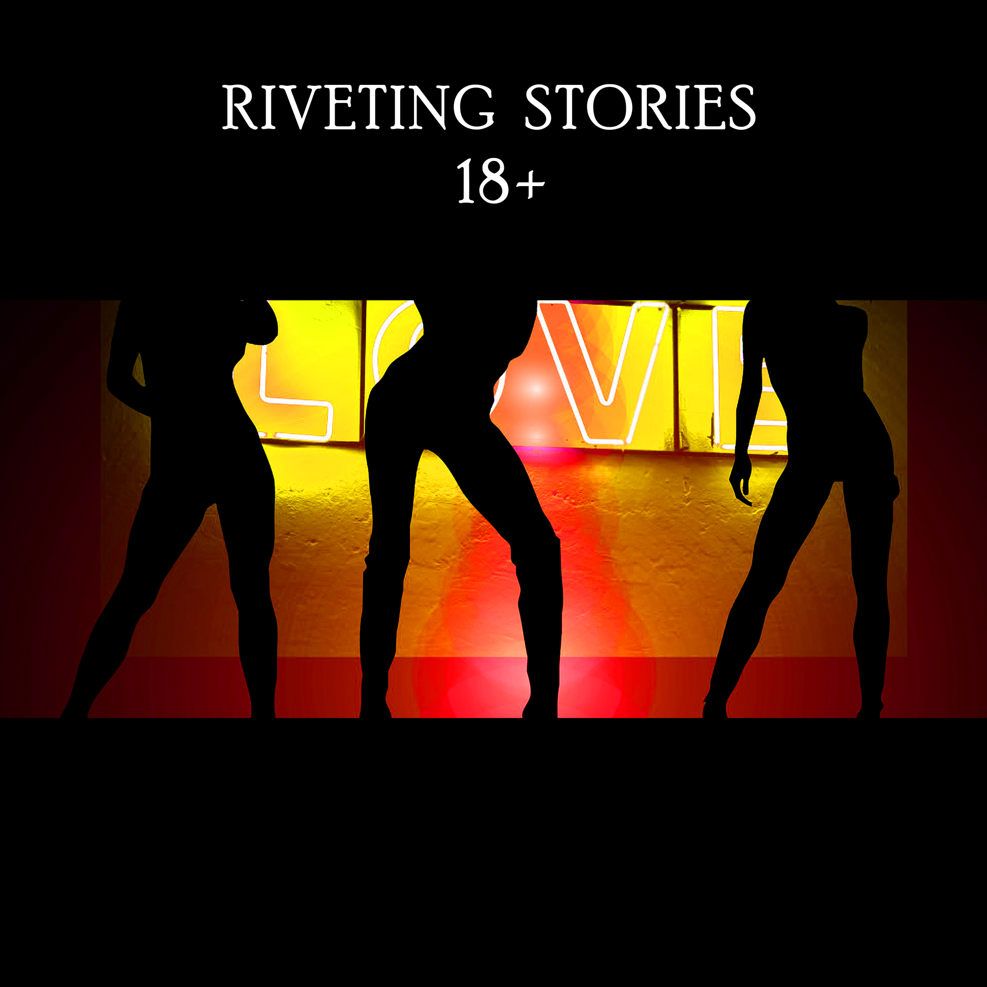 Riveting Stories 18+